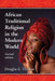 African Traditional Religion in the Modern World, 2d ed. by Douglas E. Thomas