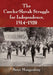 The Czecho-Slovak Struggle for Independence, 1914-1920 by Brent Mueggenberg
