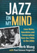 Jazz on My Mind: Liner Notes, Anecdotes and Conversations from the 1940s to the 2000s by Herb Wong, Paul Simeon Fingerote