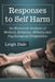 Responses to Self Harm: An Historical Analysis of Medical, Religious, Military and Psychological Perspectives by Leigh Dale