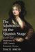 The Adulteress on the Spanish Stage: Gender and Modernity in 19th Century Romantic Drama by Tracie Amend