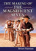 The Making of The Magnificent Seven: Behind the Scenes of the Pivotal Western by Brian Hannan