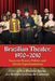 Brazilian Theater, 1970-2010: Essays on History, Politics and Artistic Experimentation by Eva Paulino Bueno, Robson Corrêa de Camargo