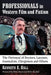 Professionals in Western Film and Fiction: The Portrayal of Doctors, Lawyers, Journalists, Clergymen and Others by Kenneth E. Hall