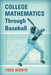 College Mathematics Through Baseball by Fred Worth