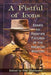 A Fistful of Icons: Essays on Frontier Fixtures of the American Western by Sue Matheson