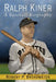 Ralph Kiner: A Baseball Biography by Robert P. Broadwater