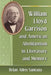 William Lloyd Garrison and American Abolitionism in Literature and Memory by Brian Allen Santana
