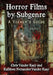 Horror Films by Subgenre: A Viewer's Guide by Chris Vander Kaay, Kathleen Fernandez-Vander Kaay