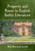 Property and Power in English Gothic Literature by Ruth Bienstock Anolik