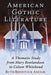 American Gothic Literature: A Thematic Study from Mary Rowlandson to Colson Whitehead by Ruth Bienstock Anolik