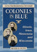 Colonels in Blue--Illinois, Iowa, Minnesota and Wisconsin: A Civil War Biographical Dictionary by Roger D. Hunt