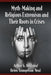 Myth-Making and Religious Extremism and Their Roots in Crises by Arthur G. Neal, Helen Youngelson-Neal
