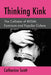 Thinking Kink: The Collision of BDSM, Feminism and Popular Culture by Catherine Scott