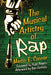 The Musical Artistry of Rap by Martin E. Connor