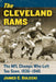 The Cleveland Rams: The NFL Champs Who Left Too Soon, 1936-1945 by James C. Sulecki