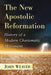 The New Apostolic Reformation: History of a Modern Charismatic Movement by John Weaver
