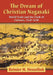 The Dream of Christian Nagasaki: World Trade and the Clash of Cultures, 1560-1640 by Reinier H. Hesselink