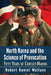 North Korea and the Science of Provocation: Fifty Years of Conflict-Making by Robert Daniel Wallace