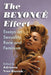 The Beyonce Effect: Essays on Sexuality, Race and Feminism by Adrienne Trier-Bieniek