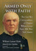 Armed Only with Faith: The Civil War Correspondence of Chaplain William Lyman Hyde, 112th New York Infantry by William Lyman Hyde