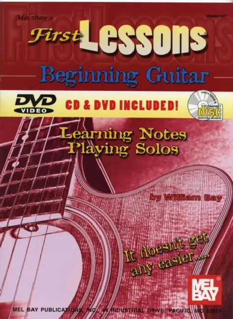 First Lessons Beginning Guitar: Learning Notes / Playing Solos [With CD and DVD] by William Bay