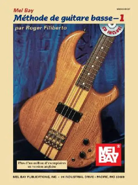 Mel Bay Methode de Guitare Basse 1 [With CD] by Roger Filiberto, Odile Noel