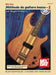 Mel Bay Methode de Guitare Basse 1 [With CD] by Roger Filiberto, Odile Noel
