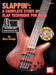 Slappin': A Complete Study of Slap Technique for Bass by Ensign Marc