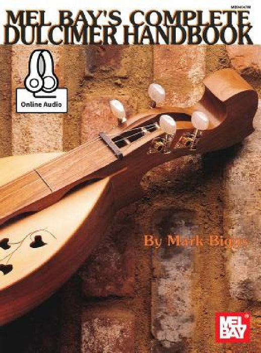 Complete Dulcimer Handbook by Mark Biggs