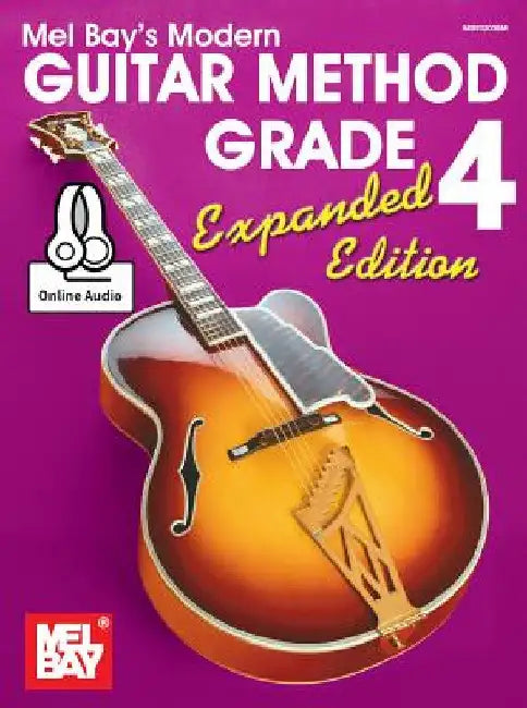 Modern Guitar Method Grade 4, Expanded Edition by William Bay