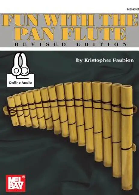 Fun with the Pan Flute by D Kristopher Faubion