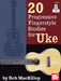 20 Progressive Fingerstyle Studies for Uke by Rob MacKillop