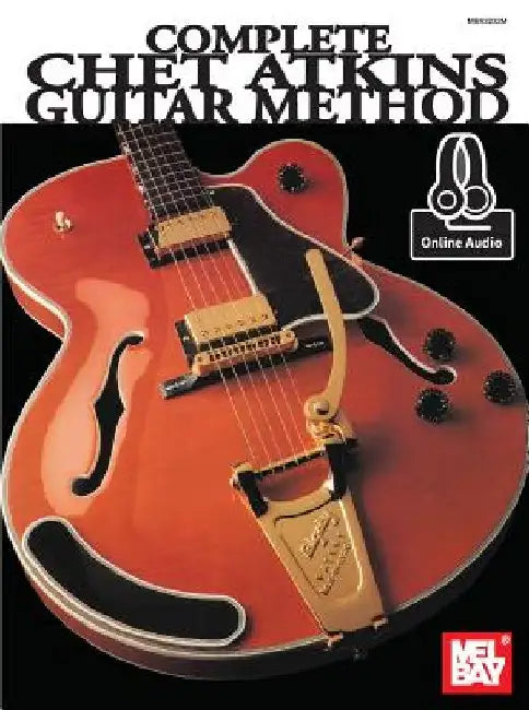 Complete Chet Atkins Guitar Method by Chet Atkins