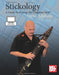 Stickology: A Guide to Playing the Chapman Stick by Steve Adelson