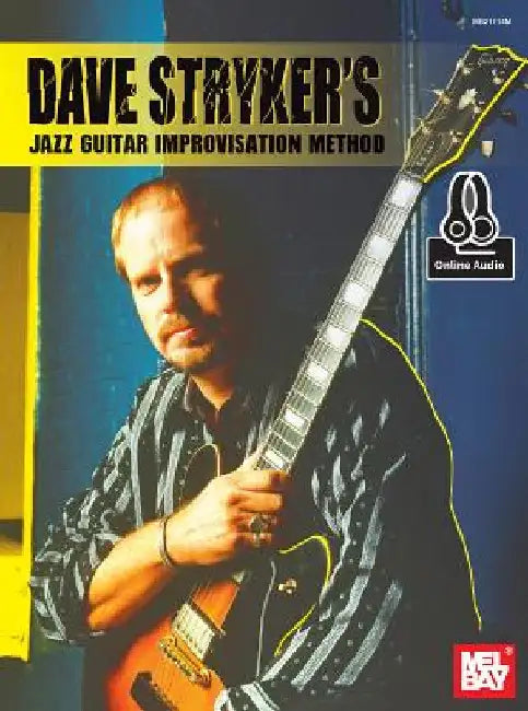 Dave Stryker's Jazz Guitar Improvisation Method by Dave Stryker