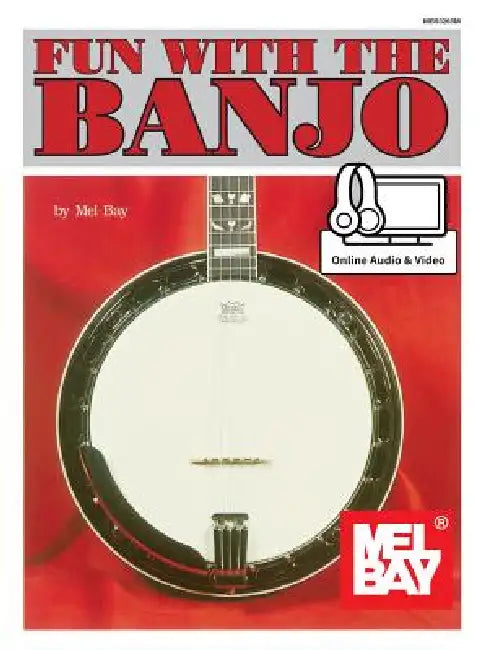 Fun with the Banjo by Mel Bay