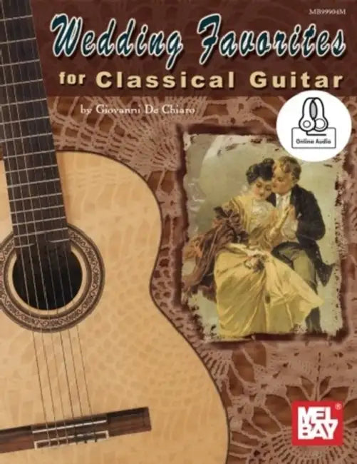 Wedding Favorites for Classical Guitar by Giovanni de Chiaro