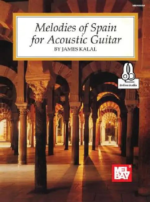 Melodies of Spain for Acoustic Guitar by James Kalal