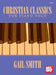 Christian Classics for Piano Solo by Gail Smith