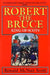 Robert the Bruce: King of Scots by G. C. Scott