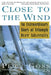 Close to the Wind by Pete Goss