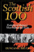 The Scottish 100: Portraits of History's Most Influential Scots by Duncan a. Bruce