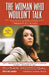 The Woman Who Wouldn't Talk: Why I Refused to Testify Against the Clintons & What I Learned in Jail by Susan McDougal
