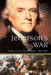 Jefferson's War: America's First War on Terror 1801-1805 by Joseph Wheelan
