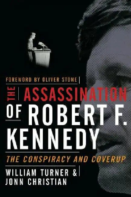 The Assassination of Robert F. Kennedy by Turner William, Jonn Christian