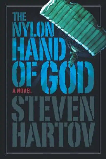 The Nylon Hand of God by Steven Hartov