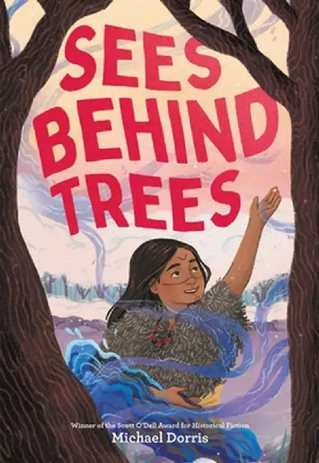 Sees Behind Trees by Michael Dorris