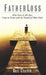 Fatherloss: How Sons of All Ages Come to Terms with the Deathsof Their Dads by Neil Chethik