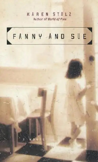 Fanny and Sue by Karen Stolz